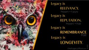 Legacy is Longevity. https://chieflegacyofficer.com/