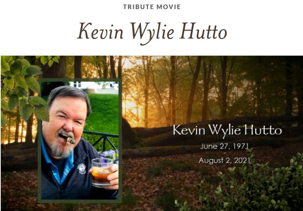 KEVIN WYLIE HUTTO tribute movie on dignity https://www.dignitymemorial.com/obituaries/jacksonville-fl/kevin-hutto-10295571