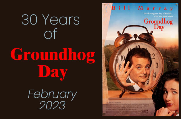 February 2023-30-year-anniversary-Groundhog-Day-Bill-Murray