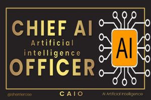 CAIO Chief AI Officer Artificial Intelligence Officer