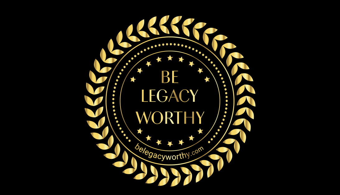 Be_legacy_Worthy_Black-Gold_LegacyWorthy_BeLegacyWorthy.com Legacy Worthy #belegacyworthy