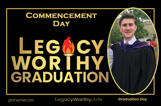 Legacy_Worthy_Graduation-Commencement-June