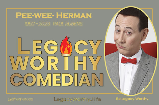 Legacy_Worthy_COMEDIAN-PEE-WEE-HERMAN-2023_70-years