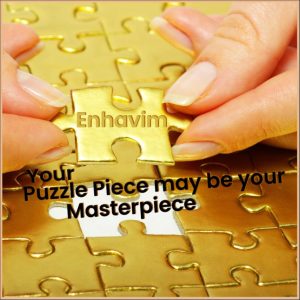 enhavim-your-puzzle-piece-may-be-your-masterpiece-enhavim