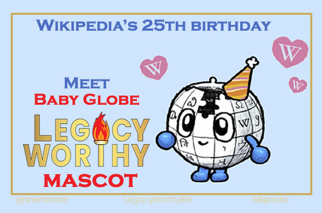 Legacy-Worthy-Wikipedia-25 Meet Baby Globe